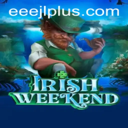 Discover the Thrills of IrishWeekend: A Journey with EEE JL