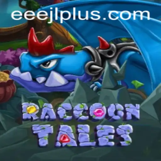 Exploring the Enchanting World of RaccoonTales: A Journey into EEE JL